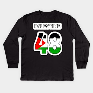 Palestine 48 - Sticker - Front Kids Long Sleeve T-Shirt